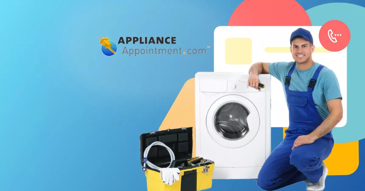 Appliance Appointment Washer & Dryer Repair Near You